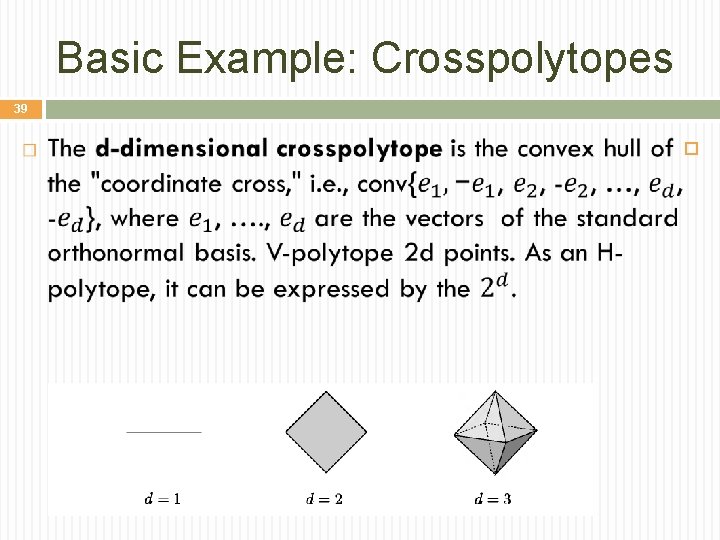 Basic Example: Crosspolytopes 39 