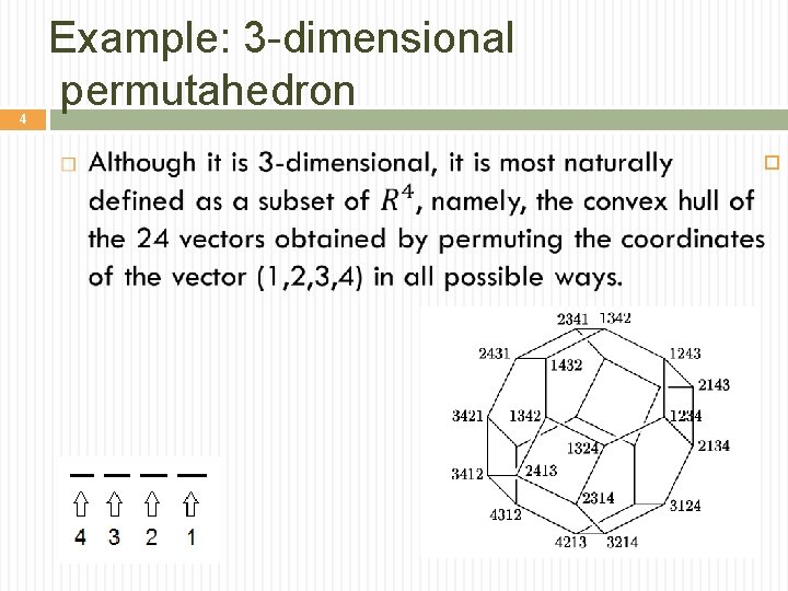 4 Example: 3 -dimensional permutahedron 