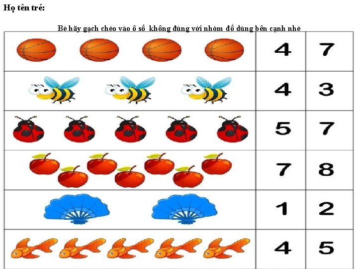 Họ tên trẻ: Bé hãy gạch chéo vào ô số không đúng với nhóm