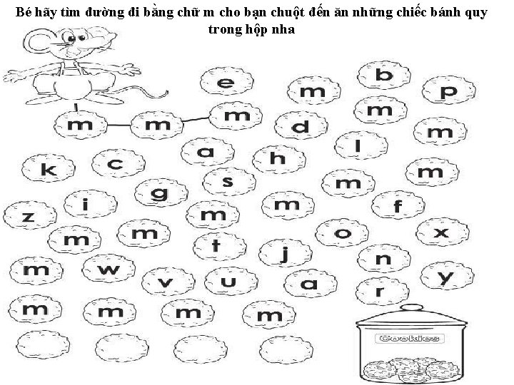 Bé hãy tìm đường đi bằng chữ m cho bạn chuột đến ăn những