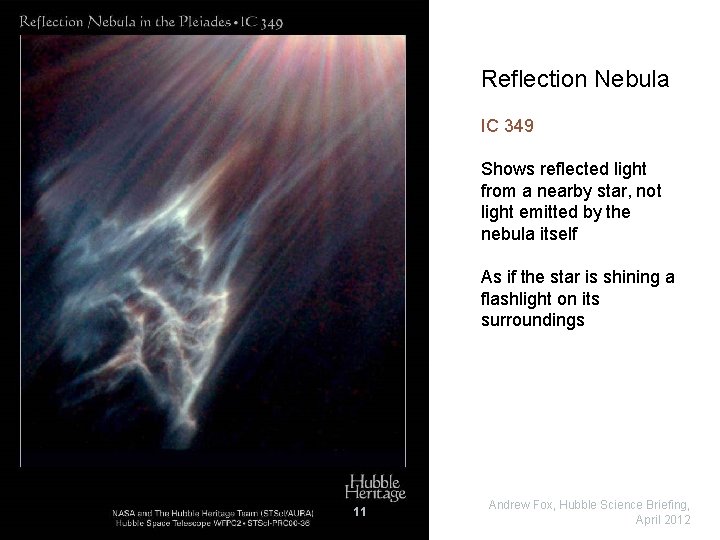 Reflection Nebula IC 349 Shows reflected light from a nearby star, not light emitted