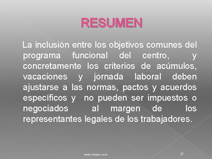RESUMEN La inclusión entre los objetivos comunes del programa funcional del centro, y concretamente