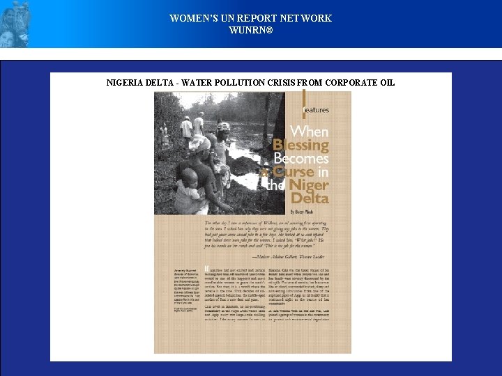 WOMEN’S UN REPORT NETWORK WUNRN® NIGERIA DELTA - WATER POLLUTION CRISIS FROM CORPORATE OIL