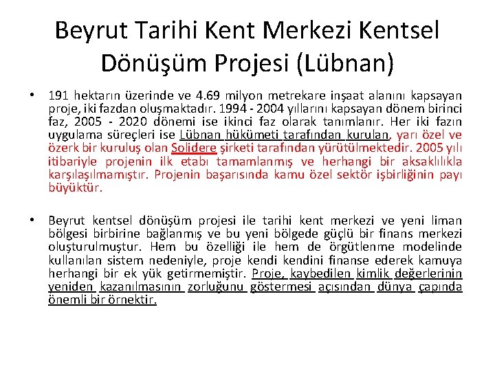 Beyrut Tarihi Kent Merkezi Kentsel Dönüşüm Projesi (Lübnan) • 191 hektarın üzerinde ve 4.