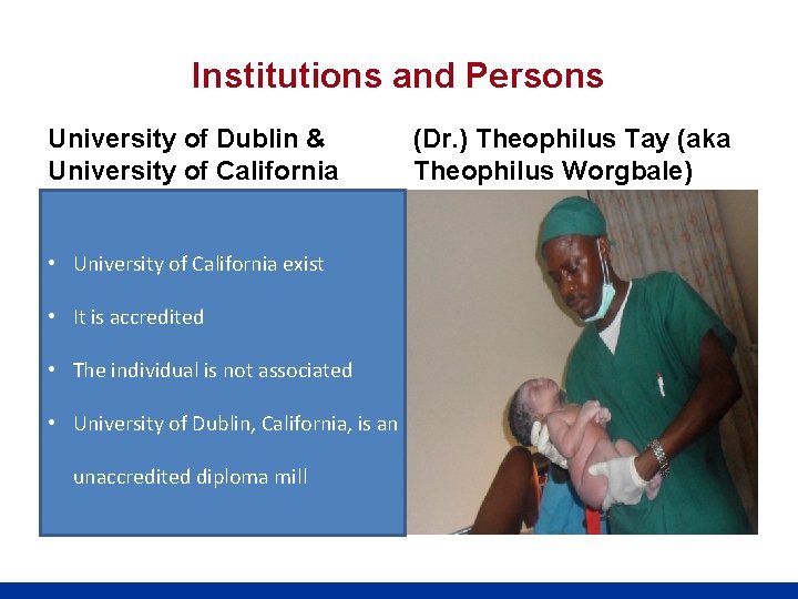 Institutions and Persons University of Dublin & University of California • University of California