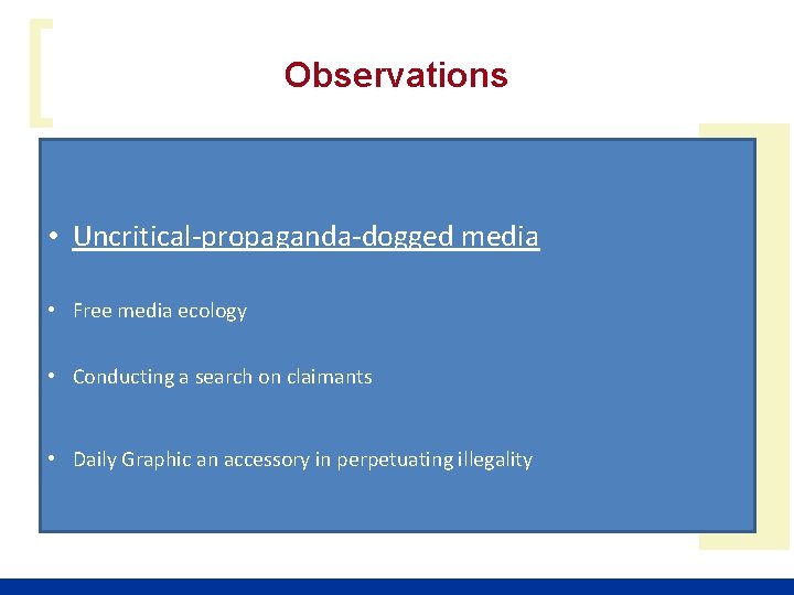 [ Observations • Uncritical-propaganda-dogged media • Free media ecology • Conducting a search on