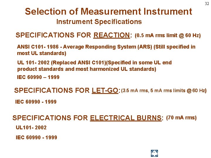 32 Selection of Measurement Instrument Specifications SPECIFICATIONS FOR REACTION: (0. 5 m. A rms