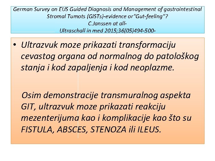 German Survey on EUS Guided Diagnosis and Management of gastrointestinal Stromal Tumots (GISTs)-evidence or“Gut-feeling“?