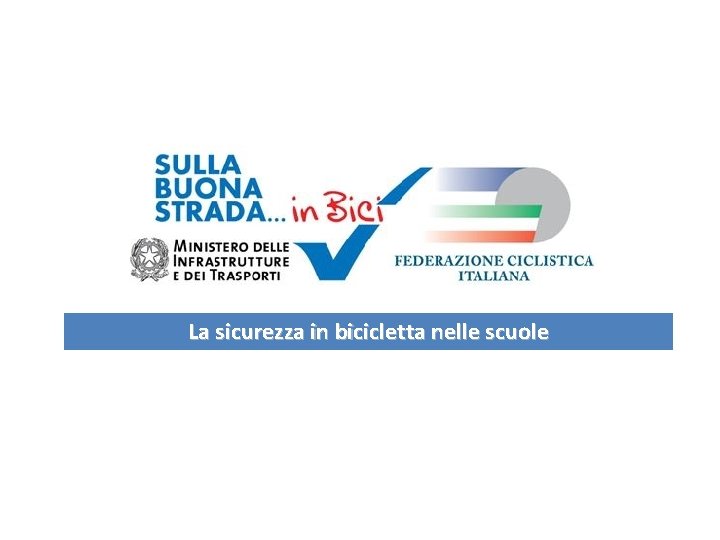 La sicurezza in bicicletta nelle scuole 