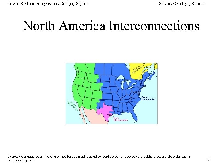 Power System Analysis and Design, SI, 6 e Glover, Overbye, Sarma North America Interconnections