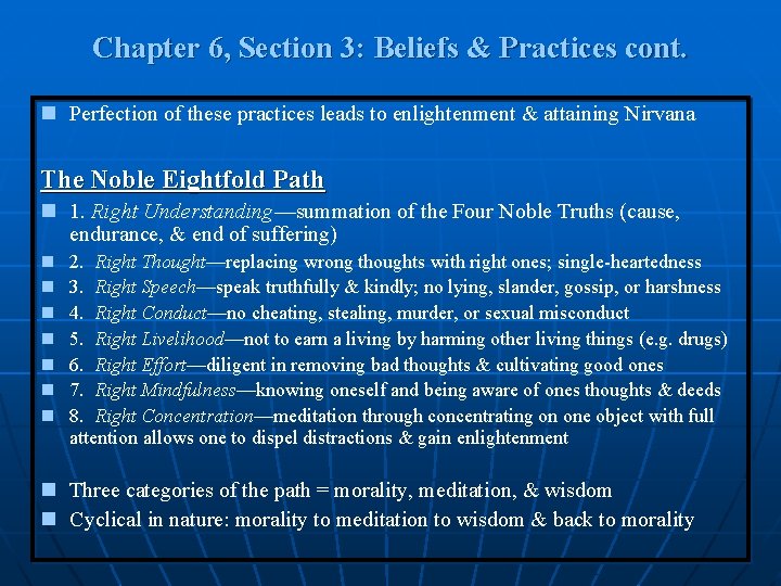 Chapter 6, Section 3: Beliefs & Practices cont. n Perfection of these practices leads Chapter 6, Section 3: Beliefs & Practices cont. n Perfection of these practices leads