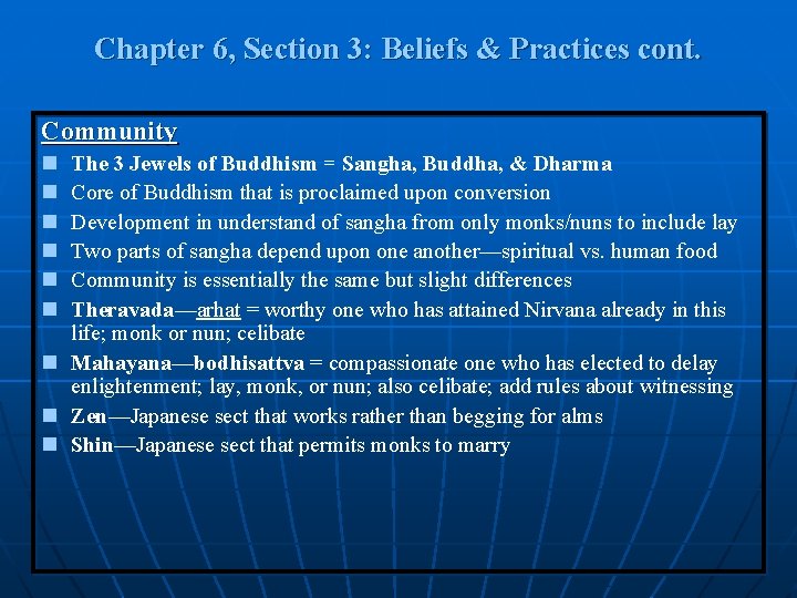 Chapter 6, Section 3: Beliefs & Practices cont. Community n n n The 3 Chapter 6, Section 3: Beliefs & Practices cont. Community n n n The 3