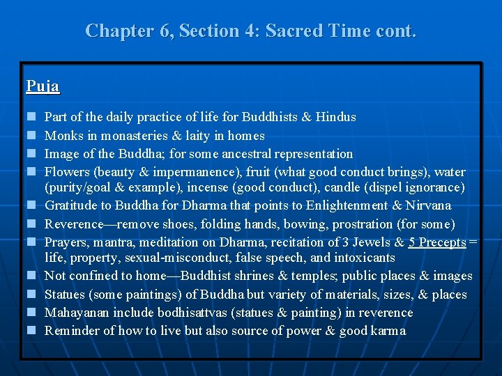 Chapter 6, Section 4: Sacred Time cont. Puja n n n Part of the Chapter 6, Section 4: Sacred Time cont. Puja n n n Part of the