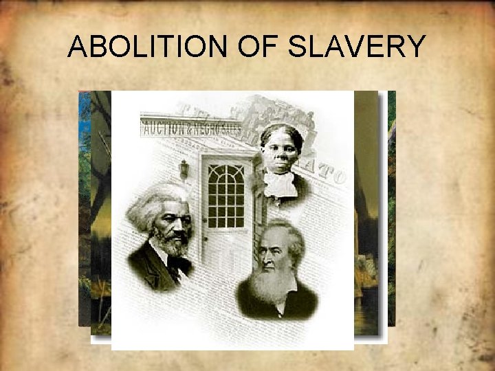 ABOLITION OF SLAVERY 