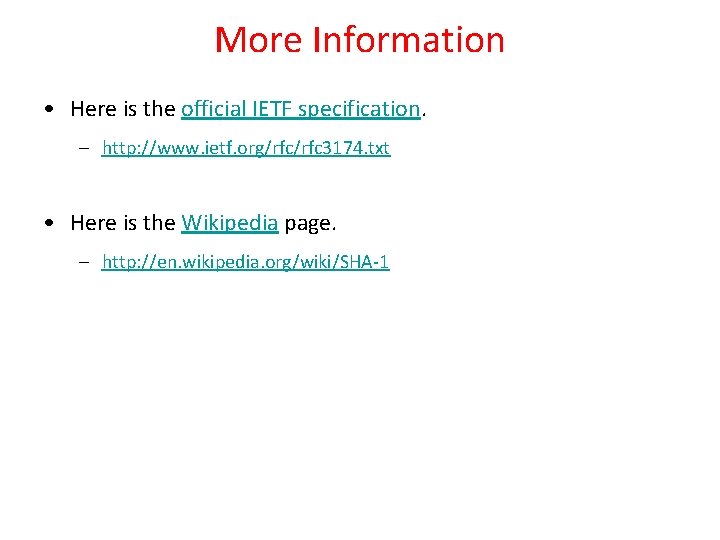More Information • Here is the official IETF specification. – http: //www. ietf. org/rfc