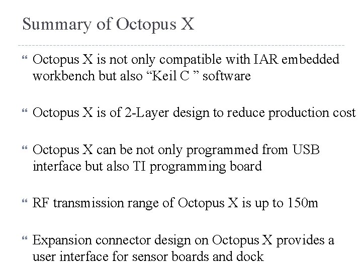 Summary of Octopus X is not only compatible with IAR embedded workbench but also
