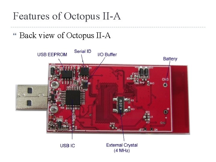 Features of Octopus II-A Back view of Octopus II-A 