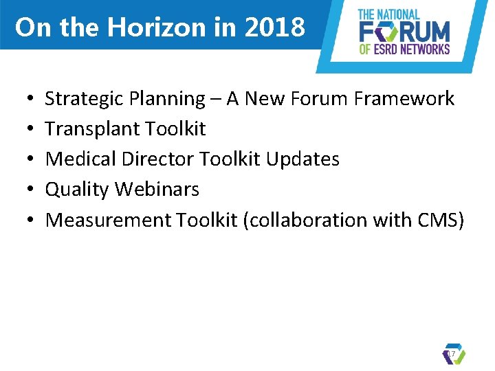 On the Horizon in 2018 • • • Strategic Planning – A New Forum