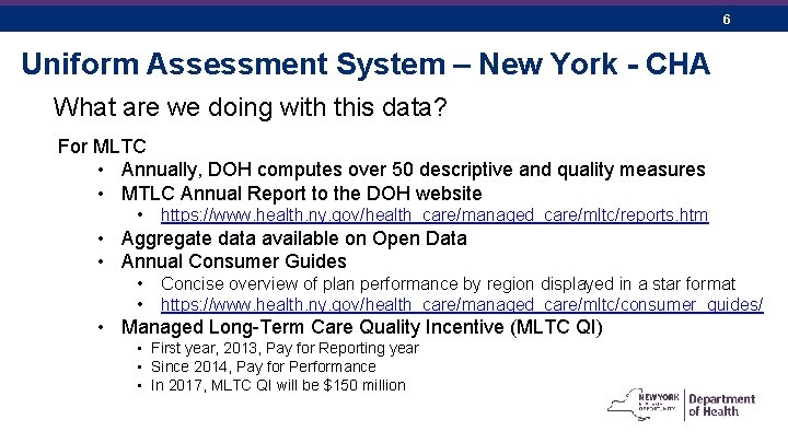 6 Uniform Assessment System – New York - CHA What are we doing with