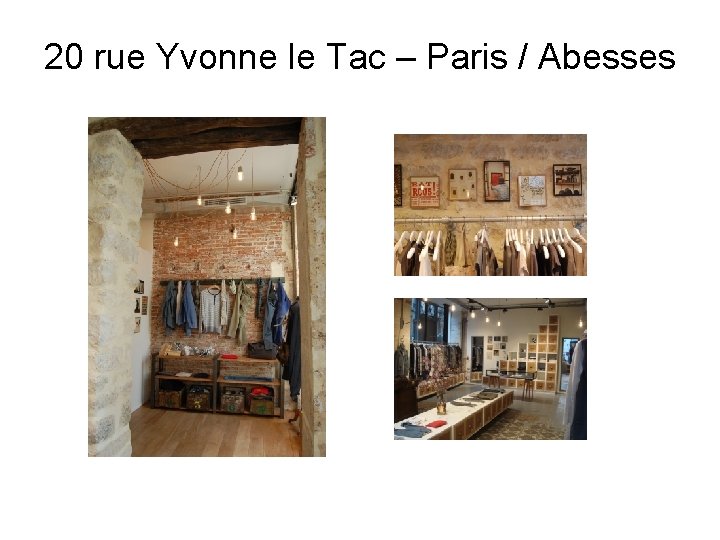 20 rue Yvonne le Tac – Paris / Abesses 