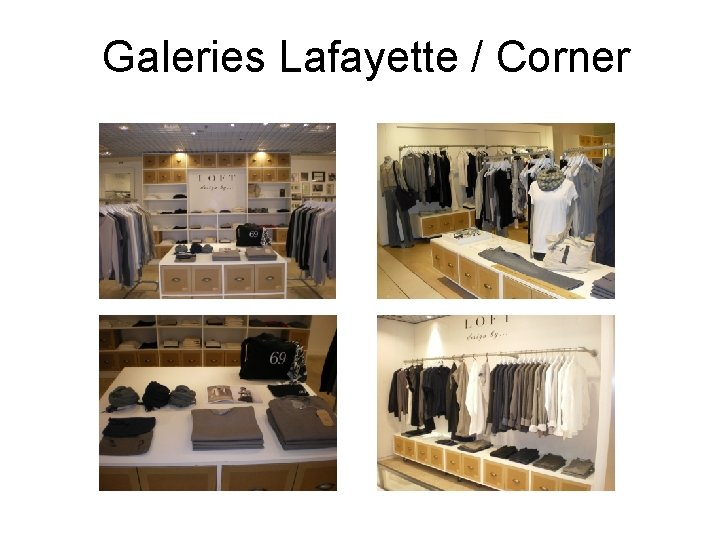 Galeries Lafayette / Corner 