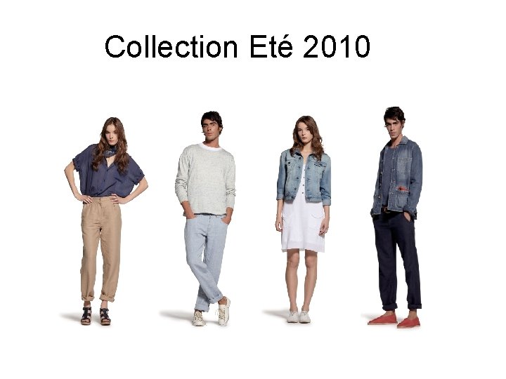 Collection Eté 2010 