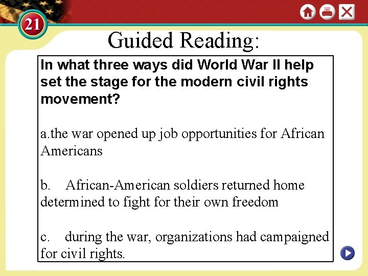 Guided Reading: In what three ways did World War II help set the stage