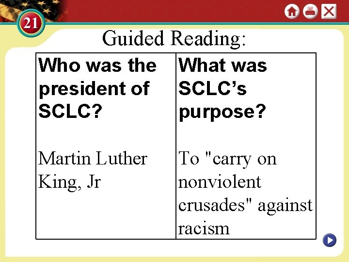 Guided Reading: Who was the president of SCLC? What was SCLC’s purpose? Martin Luther