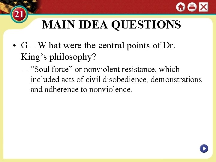 MAIN IDEA QUESTIONS • G – W hat were the central points of Dr.