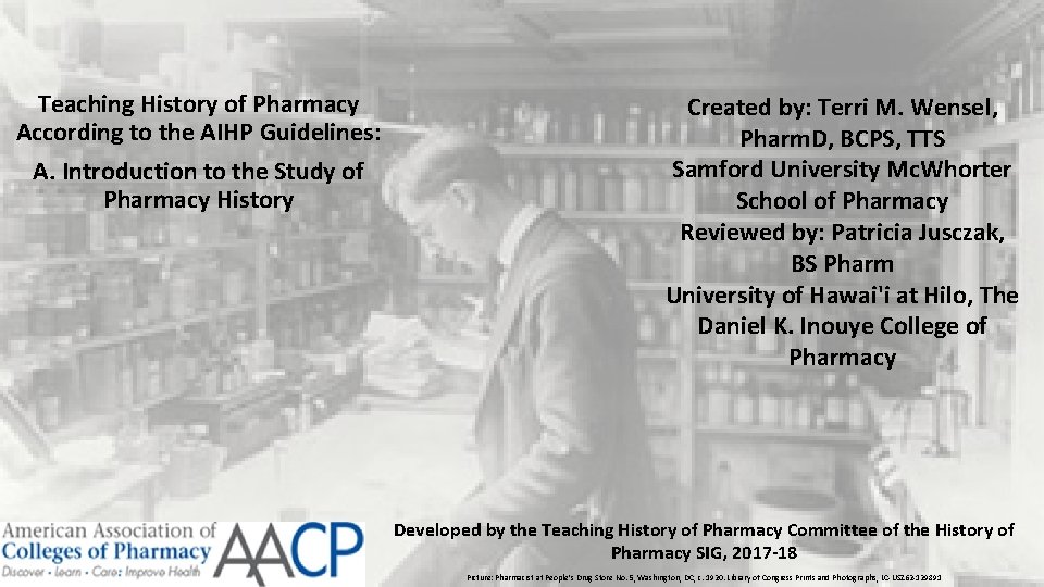 Teaching History of Pharmacy According to the AIHP Guidelines: A. Introduction to the Study