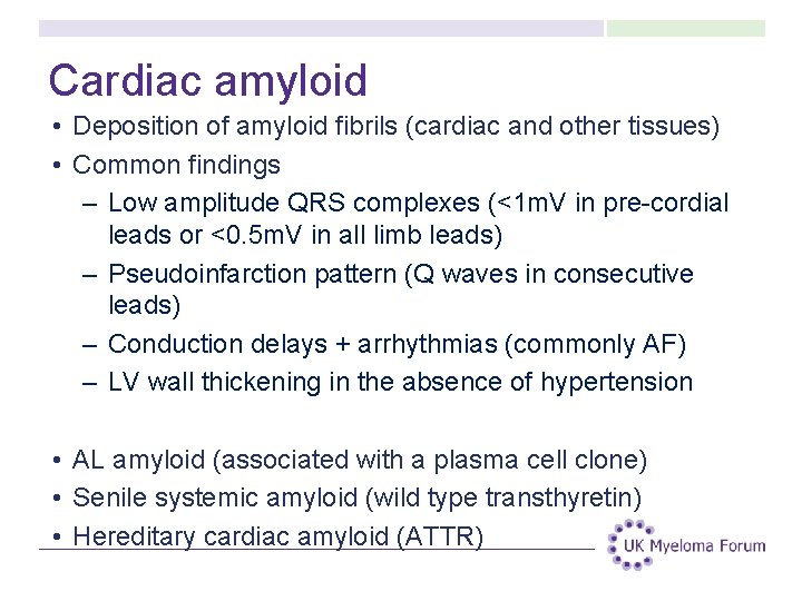 Cardiac amyloid • Deposition of amyloid fibrils (cardiac and other tissues) • Common findings Cardiac amyloid • Deposition of amyloid fibrils (cardiac and other tissues) • Common findings