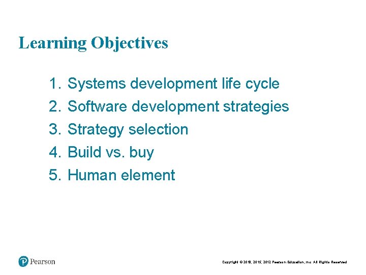 Chapt er 11 2 Learning Objectives 1. 2. 3. 4. 5. Systems development life