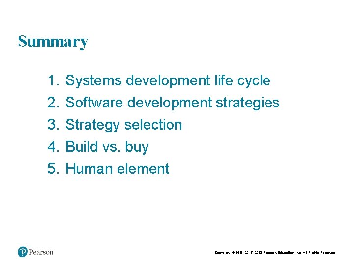 Chapt er 11 20 Summary 1. 2. 3. 4. 5. Systems development life cycle