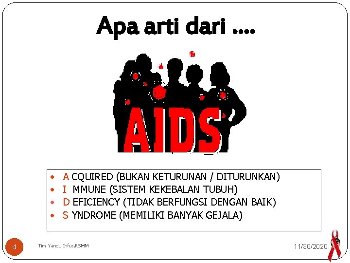 Apa arti dari …. • • 4 A CQUIRED (BUKAN KETURUNAN / DITURUNKAN) I
