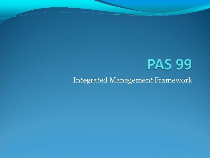 Integrated Management Framework 
