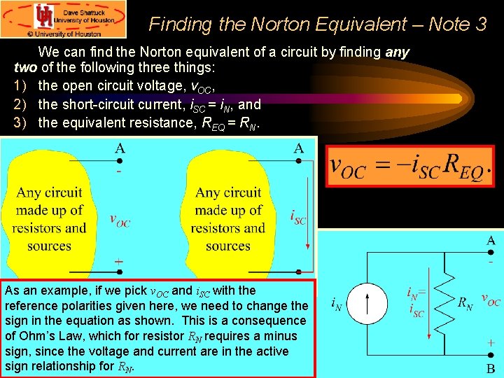 Finding the Norton Equivalent – Note 3 We can find the Norton equivalent of