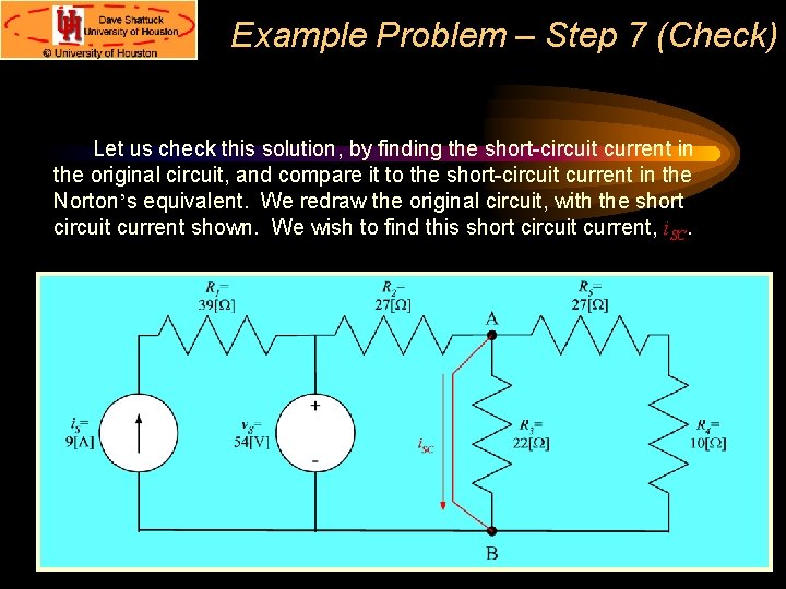 Example Problem – Step 7 (Check) Let us check this solution, by finding the