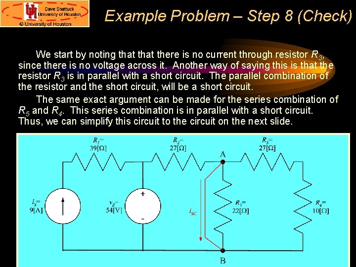 Example Problem – Step 8 (Check) We start by noting that there is no