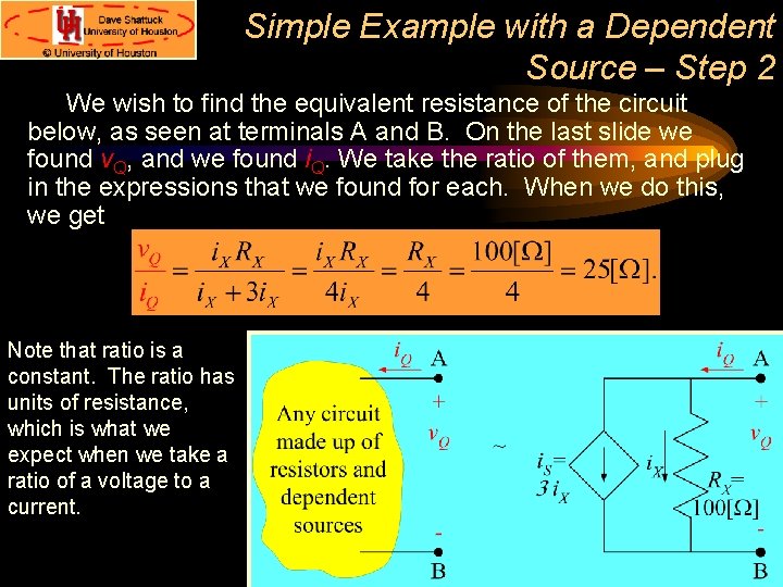 Simple Example with a Dependent Source – Step 2 We wish to find the