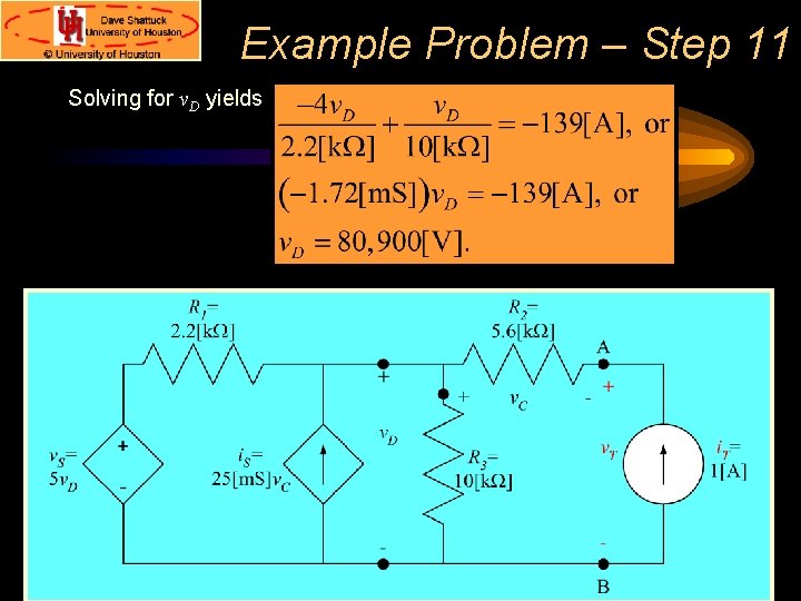 Example Problem – Step 11 Solving for v. D yields 