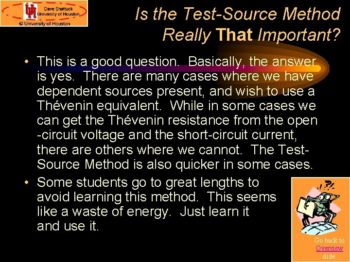 Is the Test-Source Method Really That Important? • This is a good question. Basically,