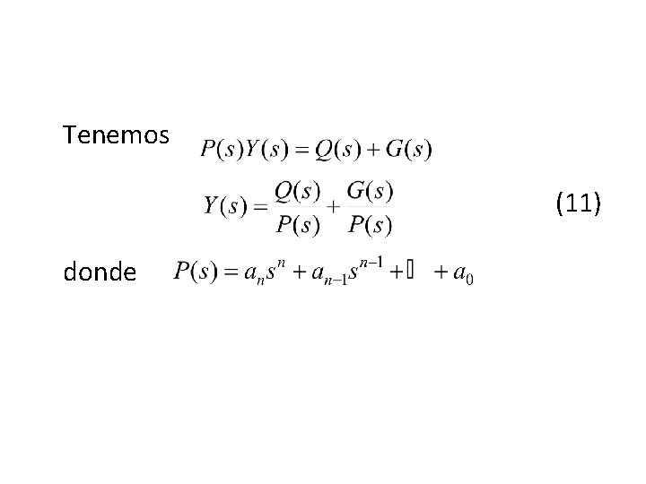 Tenemos (11) donde Tenemos (11) donde