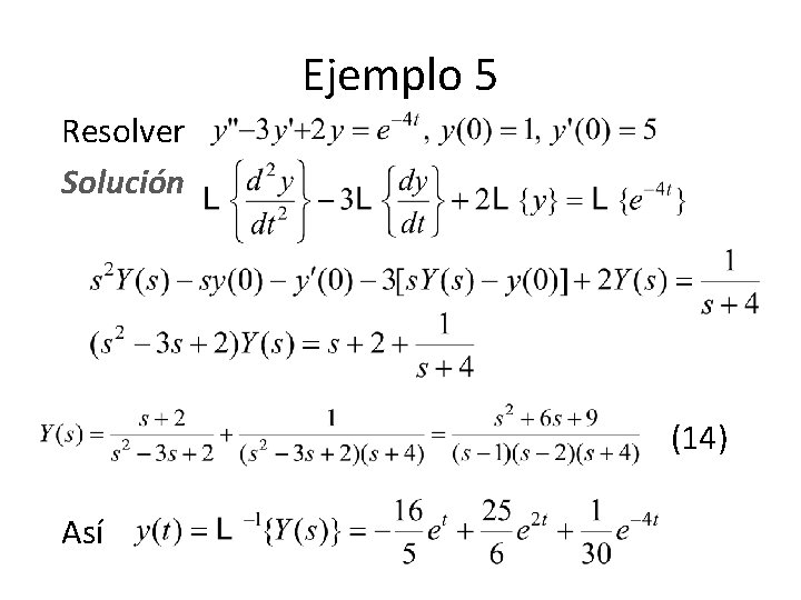 Ejemplo 5 Resolver Solución (14) Así Ejemplo 5 Resolver Solución (14) Así
