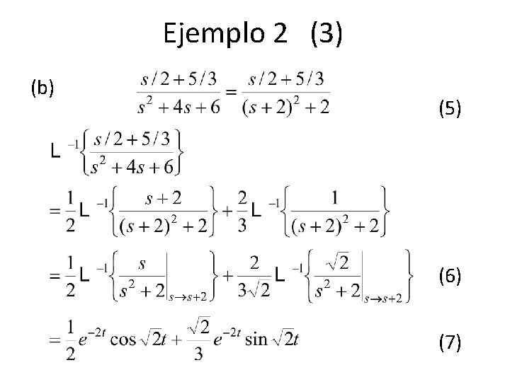 Ejemplo 2 (3) (b) (5) (6) (7) Ejemplo 2 (3) (b) (5) (6) (7)
