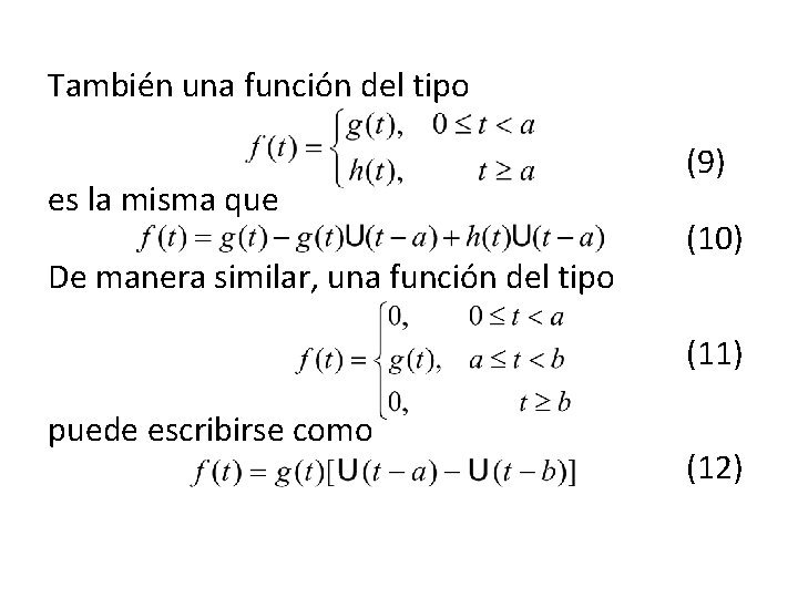 También una función del tipo es la misma que De manera similar, una función También una función del tipo es la misma que De manera similar, una función