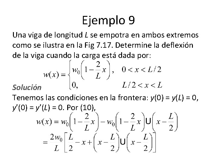 Ejemplo 9 Una viga de longitud L se empotra en ambos extremos como se Ejemplo 9 Una viga de longitud L se empotra en ambos extremos como se