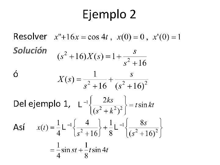 Ejemplo 2 Resolver Solución ó Del ejemplo 1, Así Ejemplo 2 Resolver Solución ó Del ejemplo 1, Así