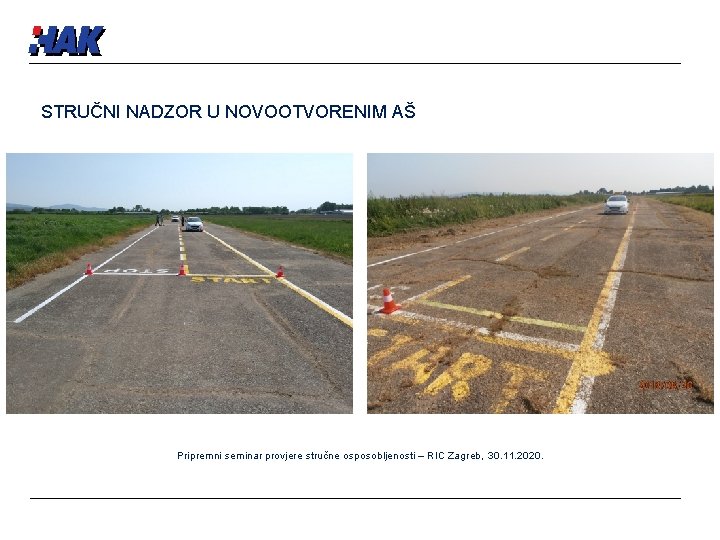 STRUČNI NADZOR U NOVOOTVORENIM AŠ Pripremni seminar provjere stručne osposobljenosti – RIC Zagreb, 30.