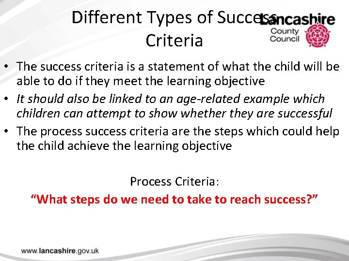 Different Types of Success Criteria • The success criteria is a statement of what