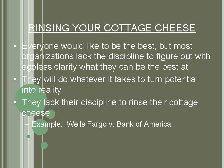 RINSING YOUR COTTAGE CHEESE • Everyone would like to be the best, but most RINSING YOUR COTTAGE CHEESE • Everyone would like to be the best, but most
